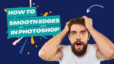How To Smooth Edges In Photoshop: Step-By-Step Guide!