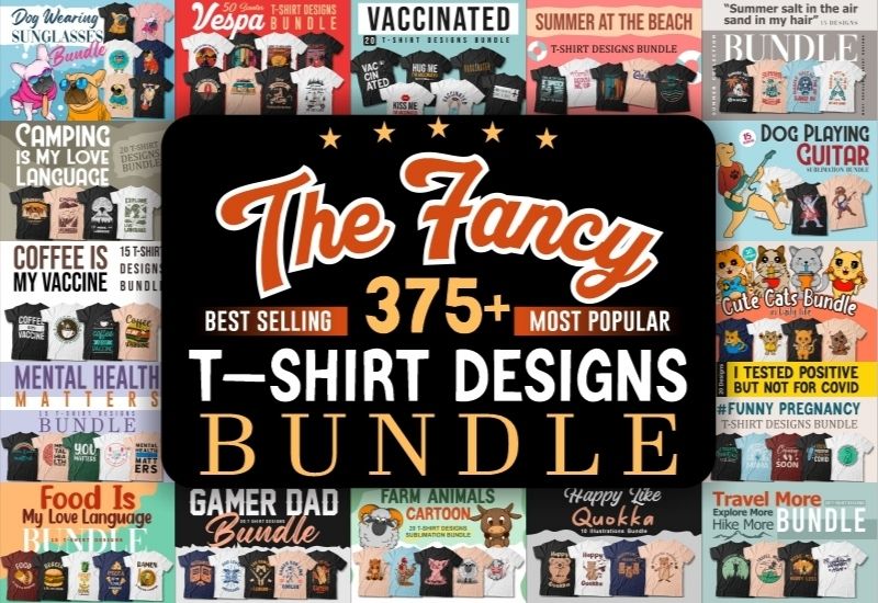 The Fancy T-Shirt Designs Bundle - 375+ Designs-Templates-Artixty
